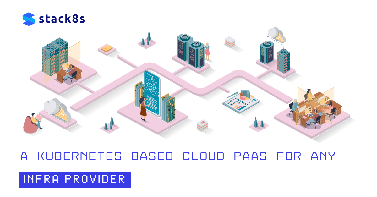 stack8s - PaaS Solution for IaaS in the Booming Data Center Market