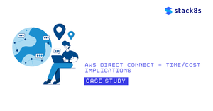 Case Study: How AWS Direct Connect and VPC-to-VPC Routing Work: Timelines, Costs, and Challenges Explained