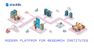 stack8s - Research Institution Edition: A Modern Alternative to Traditional HPC Platforms